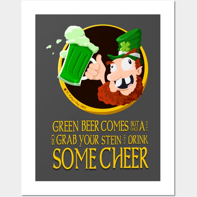 Green Beer Comes But Once A Year Wall Art by Shapetrix